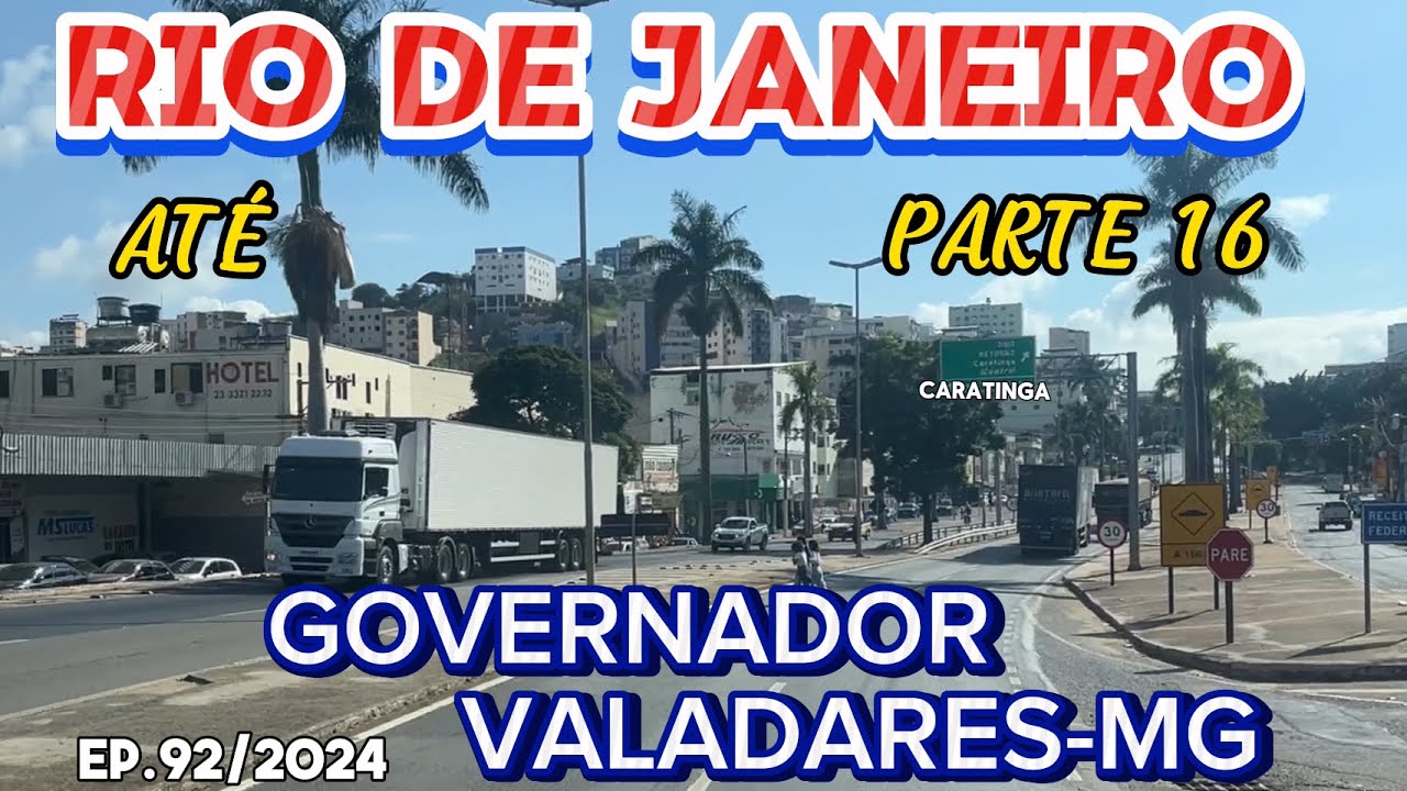 RIO DE JANEIRO ATÉ GOVERNADOR VALADARES-MG #br116 #minasgerais #riodejaneiro #governadorvaladares