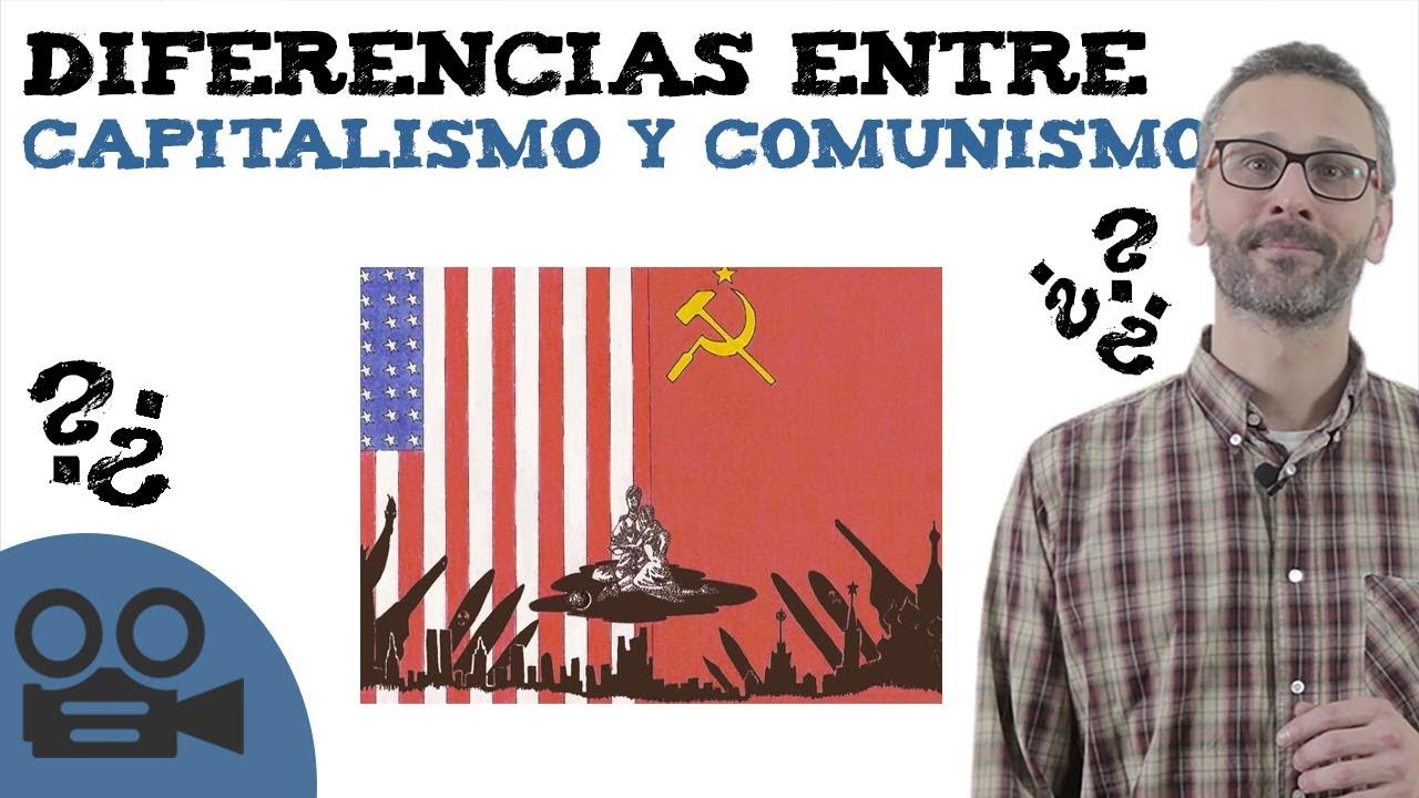Diferencias entre capitalismo y comunismo