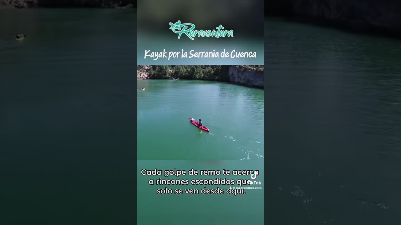 Kayak por la Serran&iacute;a de Cuenca. Encuentra tu escapada de ensue&ntilde;o  en www.ruraventura.com