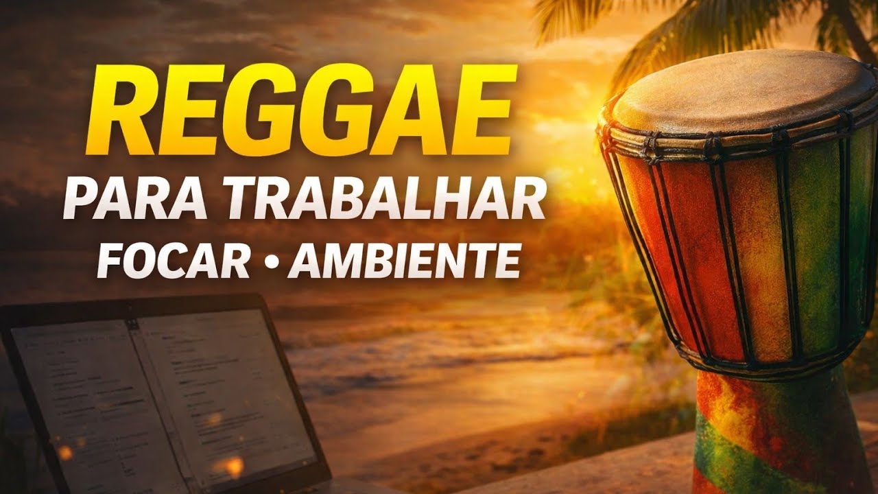 Ritmo Constante 🌴 Reggae Instrumental Funcional Ação e relaxamento 