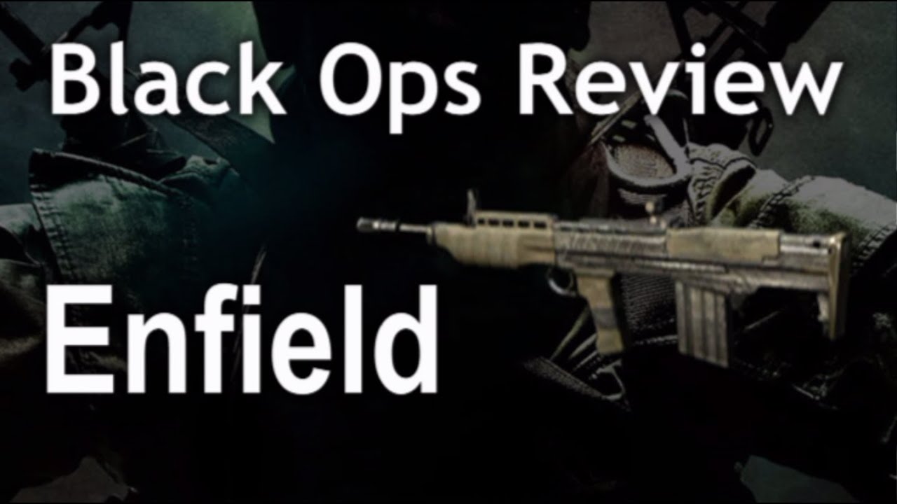 Enfield - Assault Rifles - Black Ops Review - #22