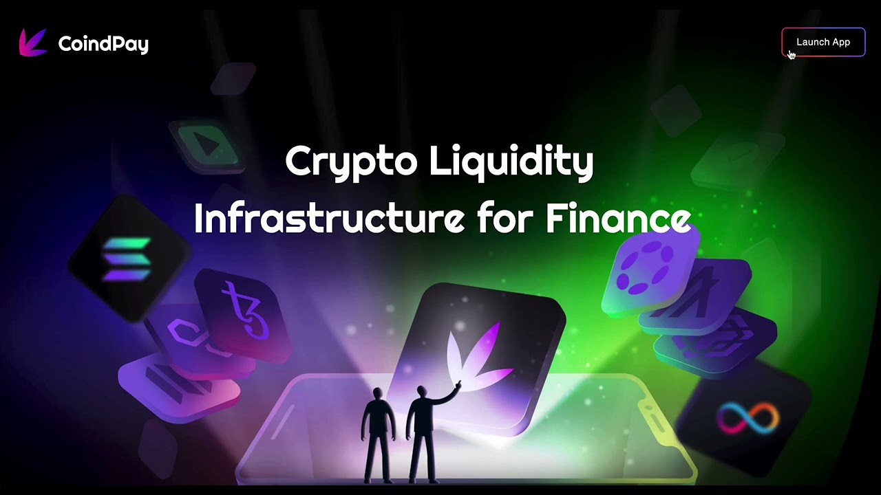 Meet CoindPay：Infrastructure for Crypto Finance
