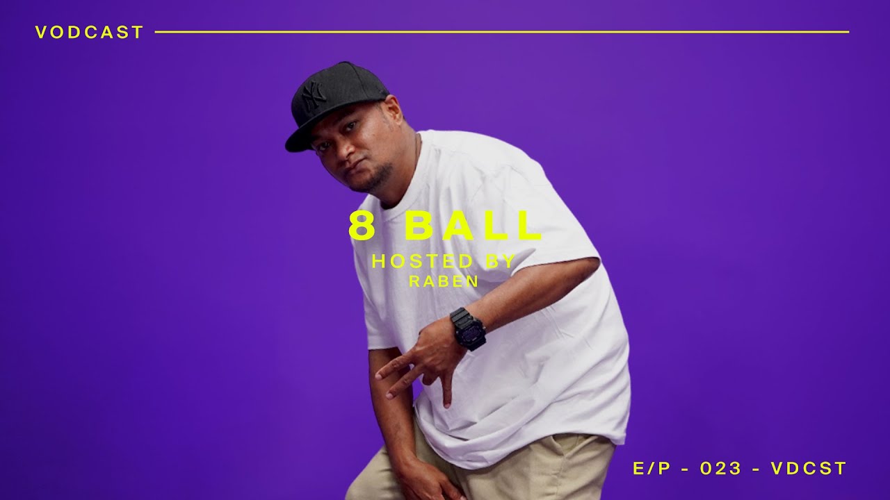 8 BALL - VODCAST @ HIPHOP INVASION VOL 3 - EP23