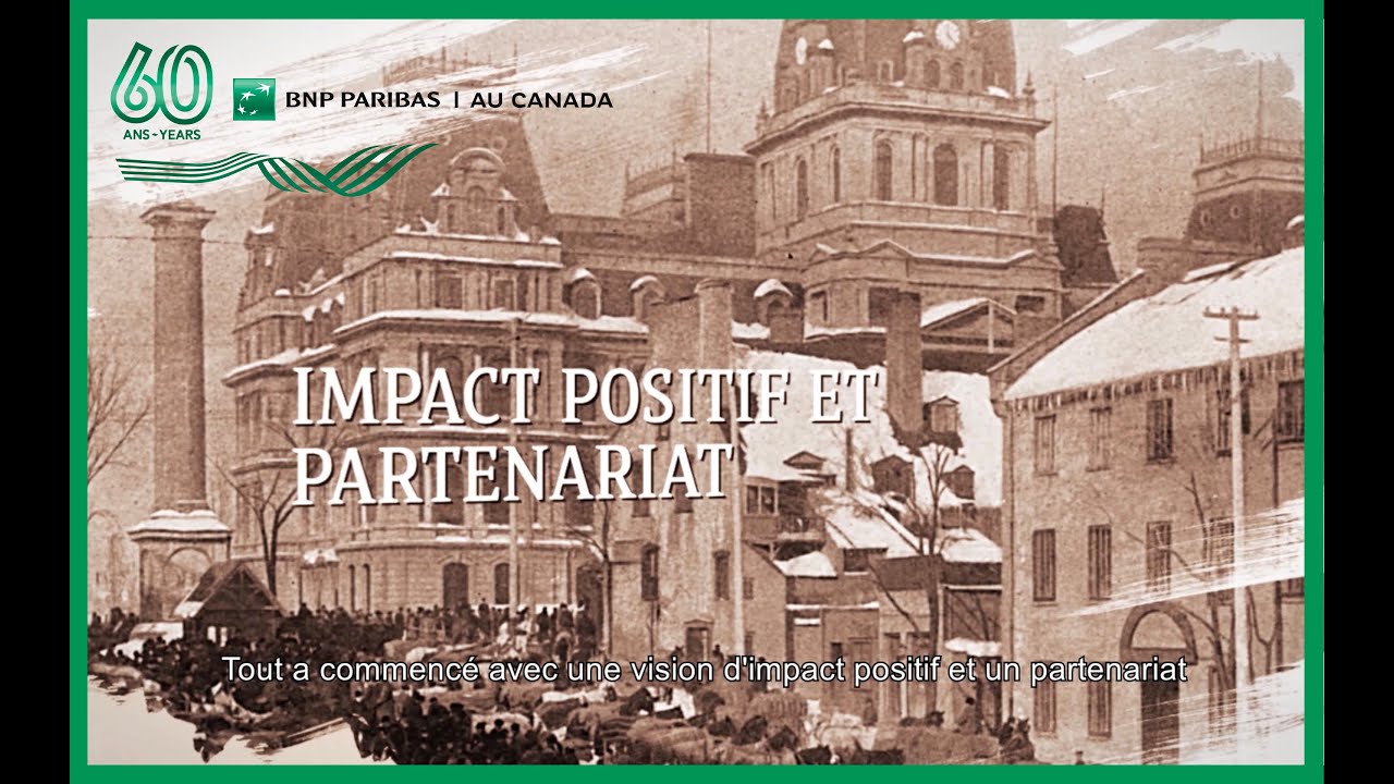 BNP Paribas au Canada - 60 ans d'histoire