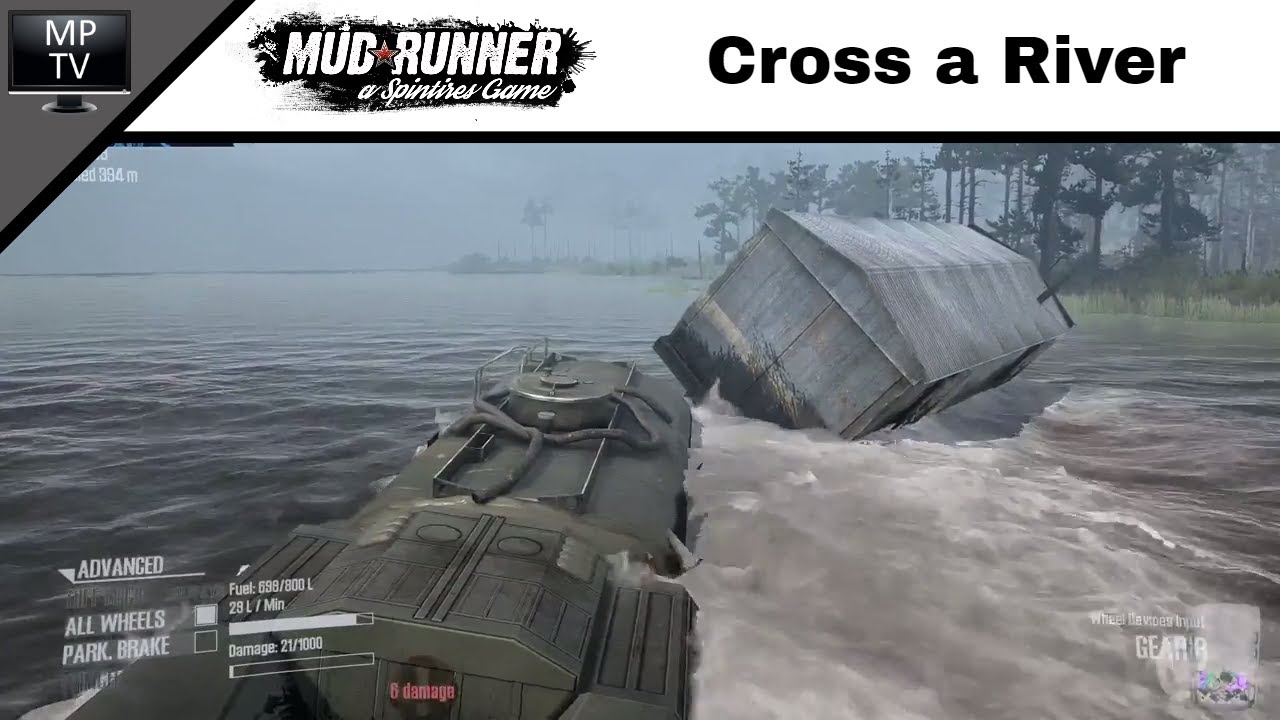 Spintires: MudRunner - Challenge: Cross a River