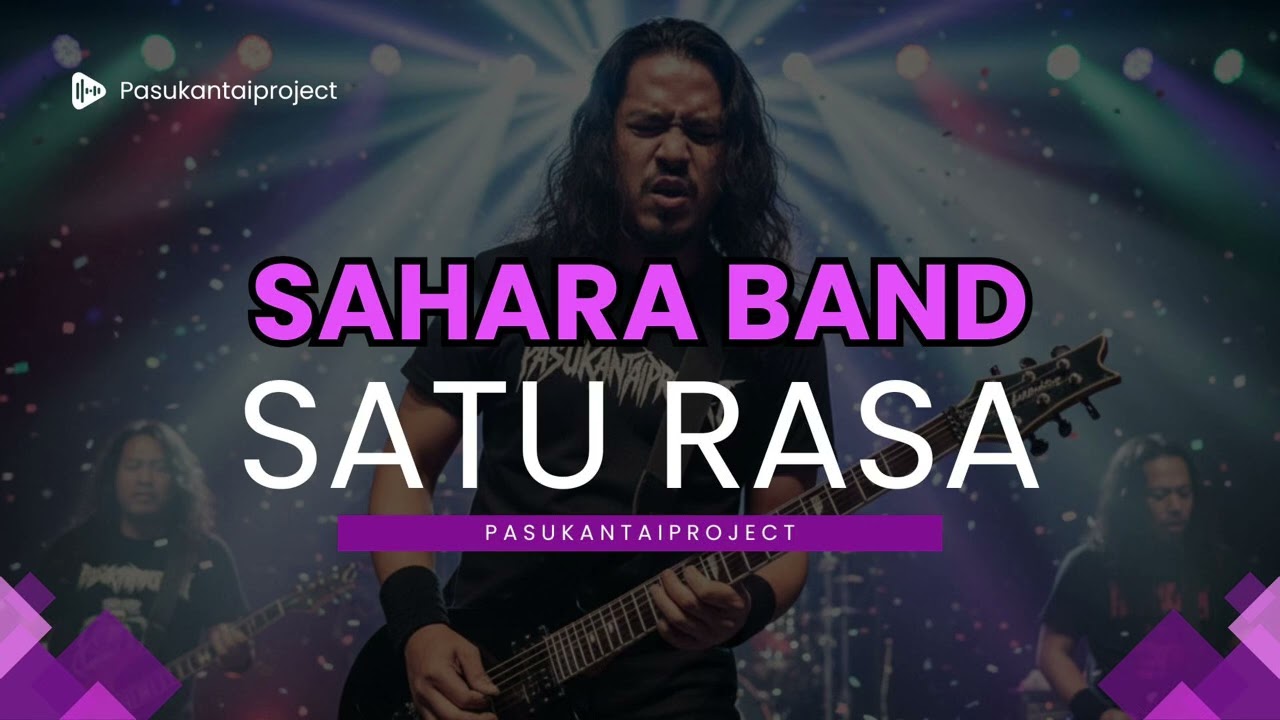 SATU RASA I SAHARA BAND I PASUKANTAIPROJECT VERSION
