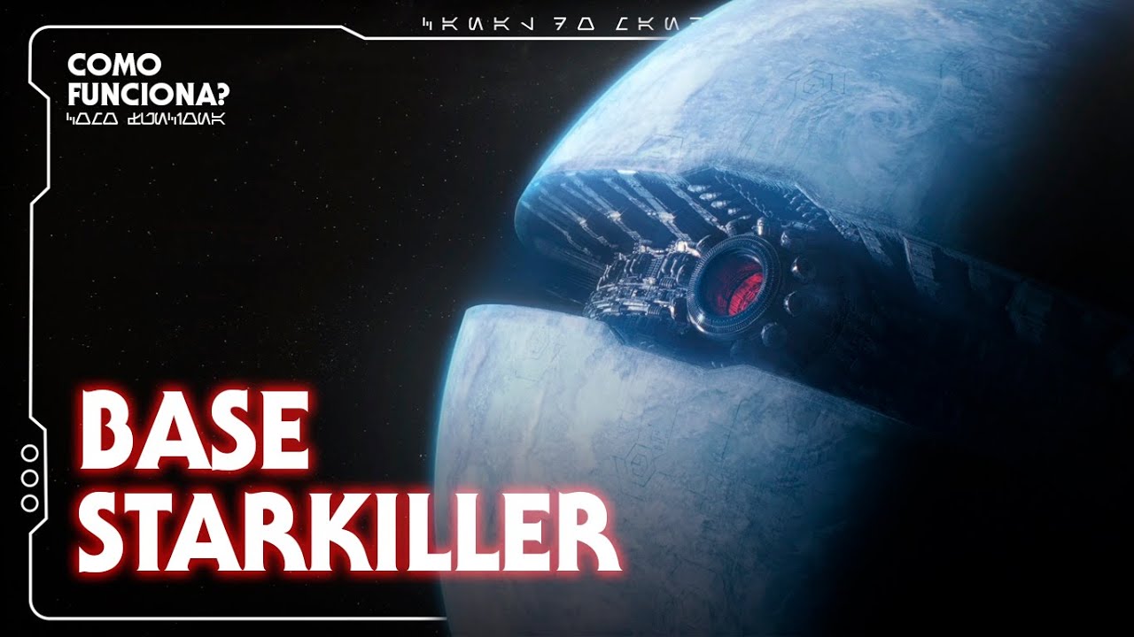 COMO FUNCIONA A BASE STARKILLER EM STAR WARS? | CURIOSIDADES | Canal do Mando