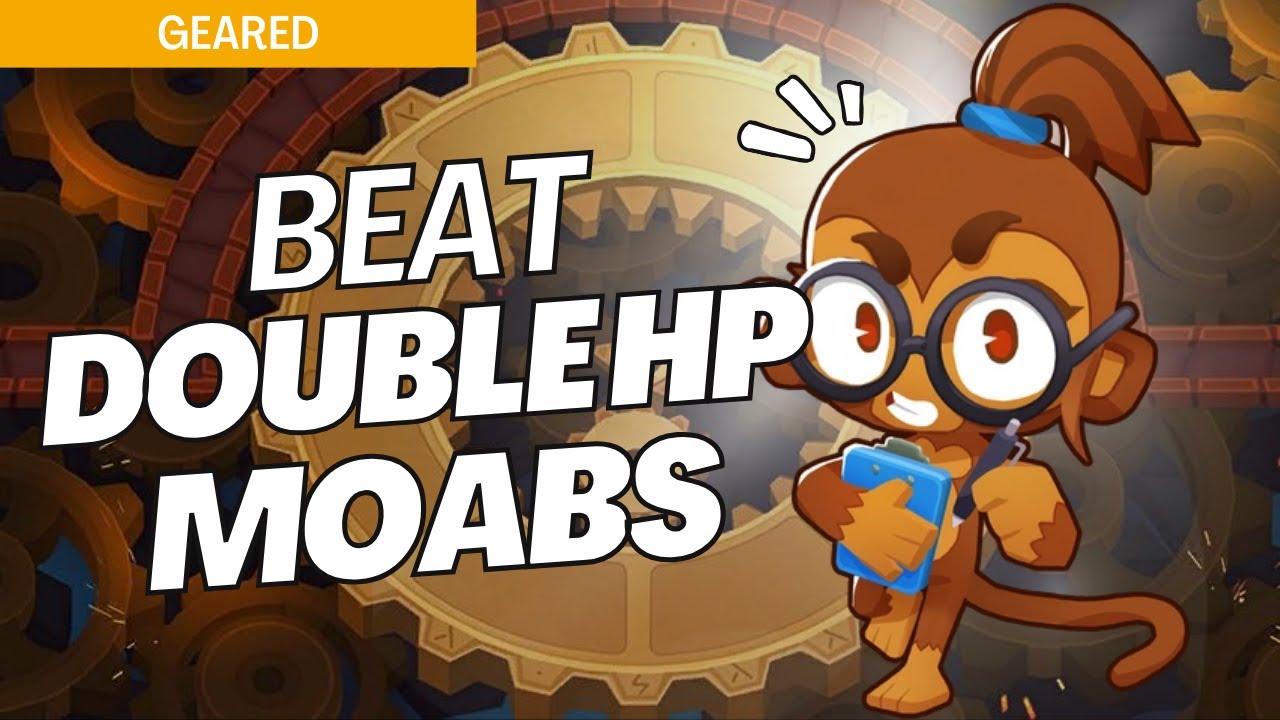 How to Beat Double HP Moabs on Geared - BTD6 Strategy