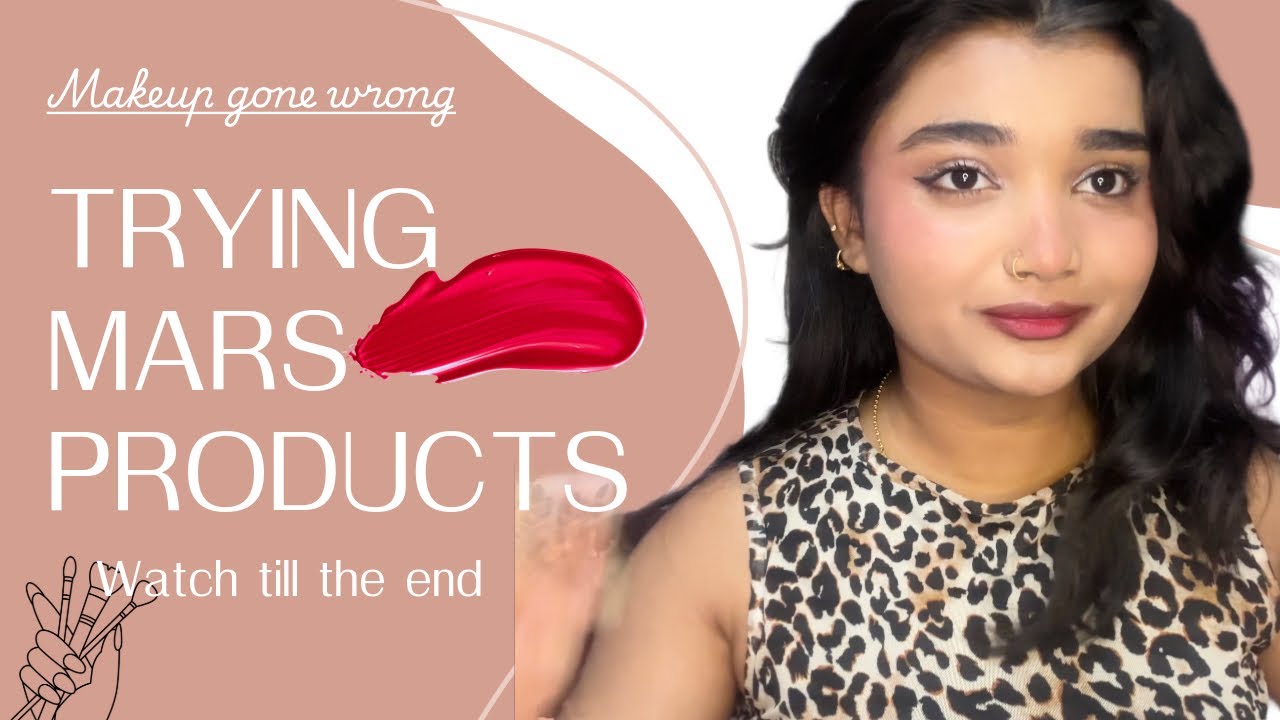 TRYING AND REVIEWING MARS PRODUCTS||MAKEUP GONE WRONG😂|| WATCH FULL VIDEO NOW