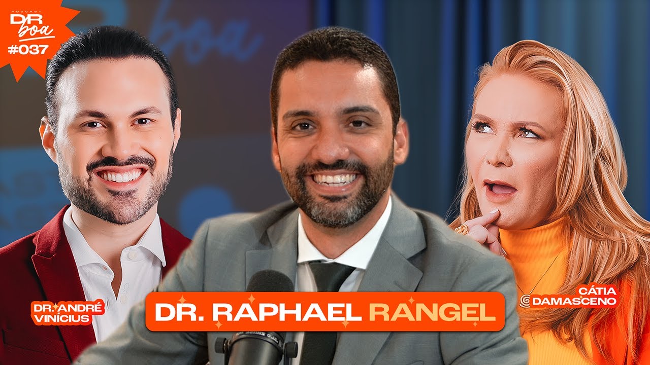 Como Identificar TDAH? Sinais que Você Não Pode Ignorar! | Dr. Raphael Rangel | DR Boa Podcast #037