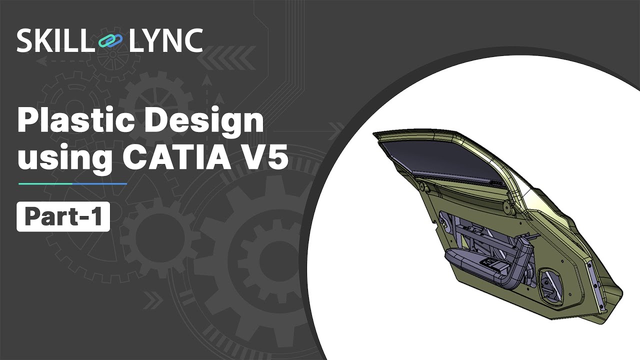 Plastic Design using CATIA V5 Course ( part-1 ) | Course Demo