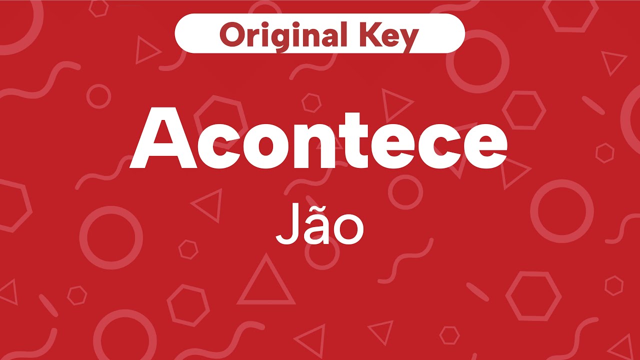 Karaoke Acontece - Jão | Original Key (Cover)