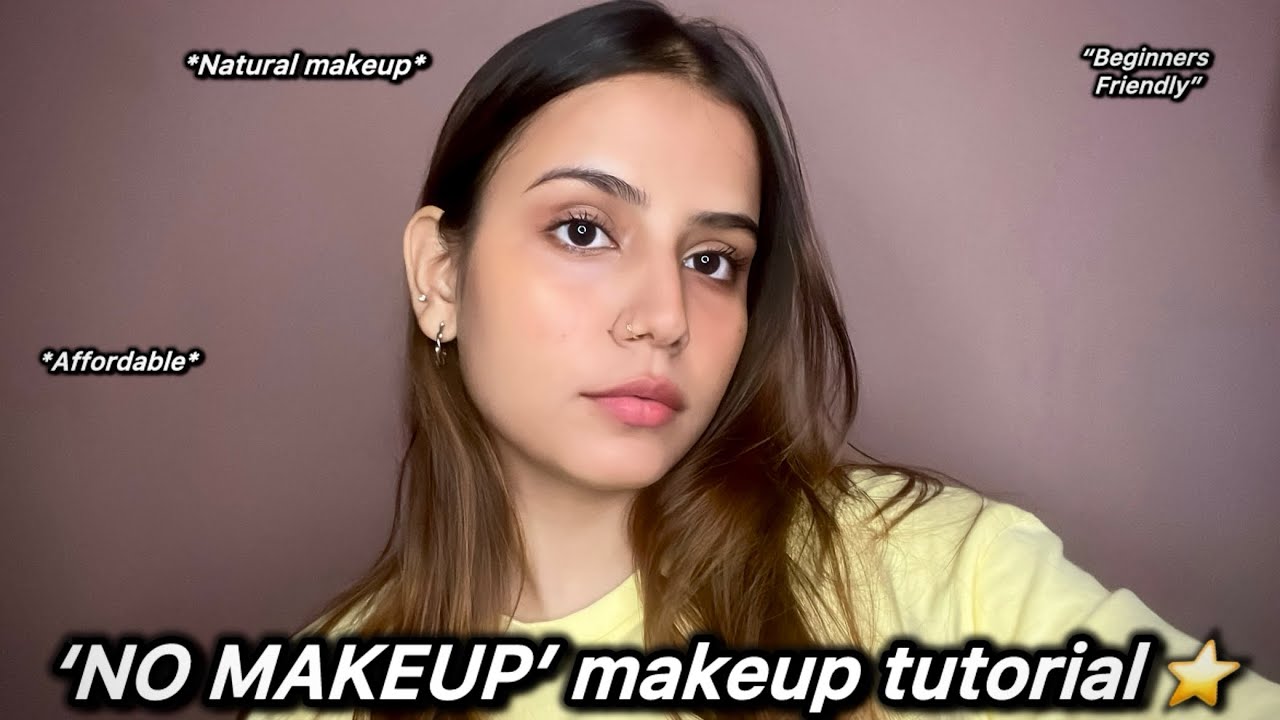 No Makeup Makeup Tutorial | Natural, Fresh & Glowy Everyday Look (Beginner Friendly) #makeuptutorial