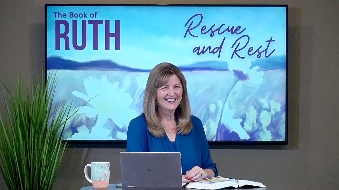 Ruth 4:11-22 • Episode 7 of Rescue & Rest  // Women of the Word Bible Study