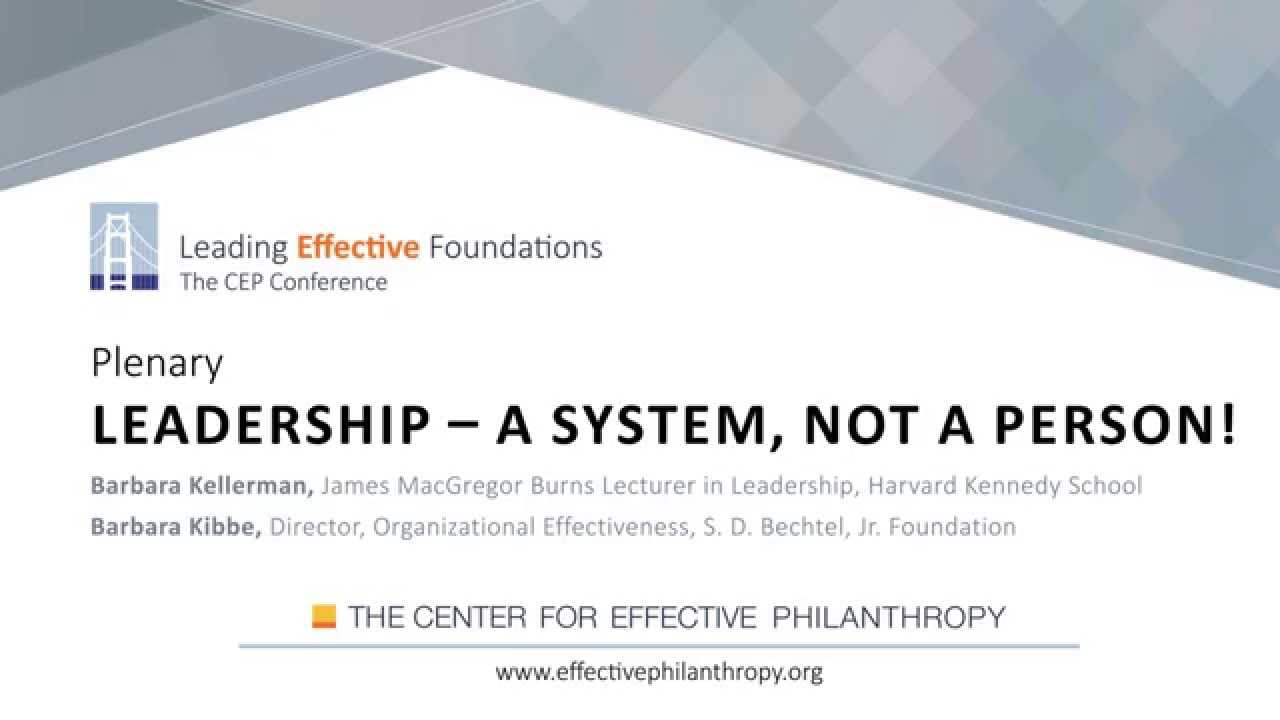 CEP 2015 - Plenary: Leadership - A System Not A Person! with Barbara Kellerman