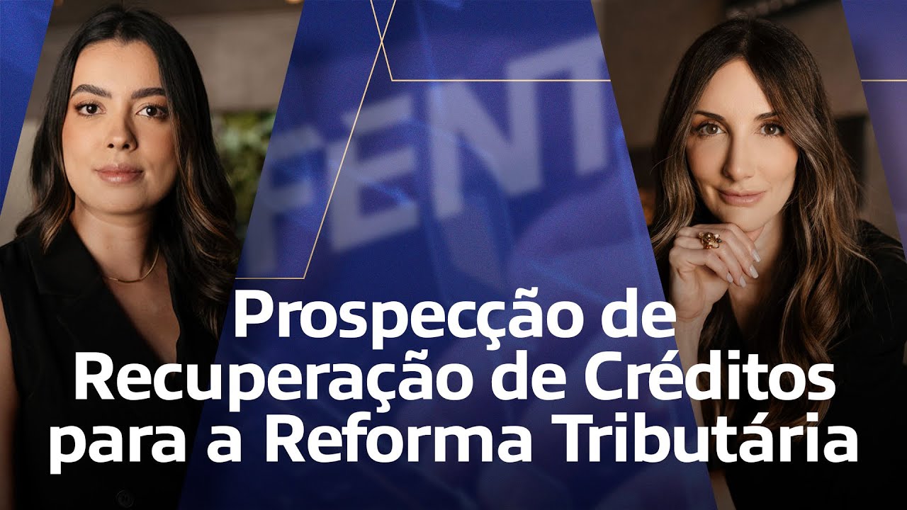 Prospecção de Recuperação de Créditos para a Reforma Tributária