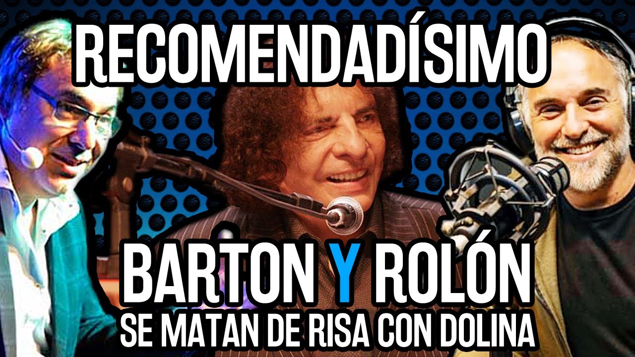 [RECOMENDADÍSIMO] DOLINA, ROLÓN y BARTON y problemas con CALZONCILLOS