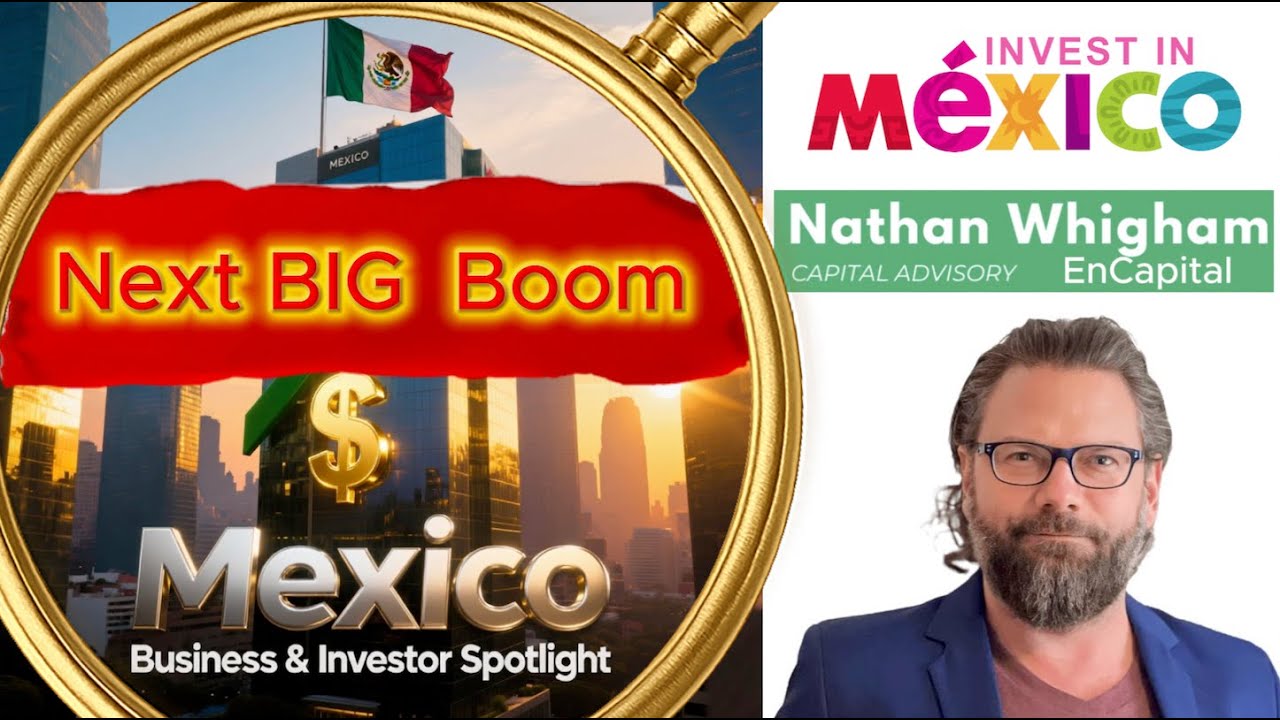 Mexico&rsquo;s Economic Future | Fundamentals, Capital Markets, Fintech & Business