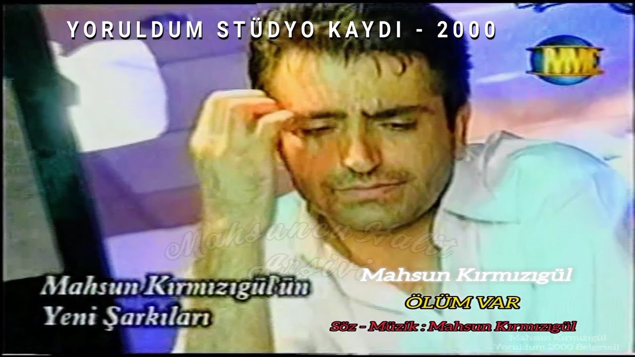 Mahsun Kırmızıgül - Ölüm Var | Yoruldum Albümü Stüdyo Çalışması - 2000