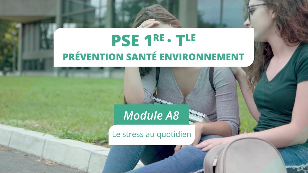 PSE Module A8 : Le stress au quotidien