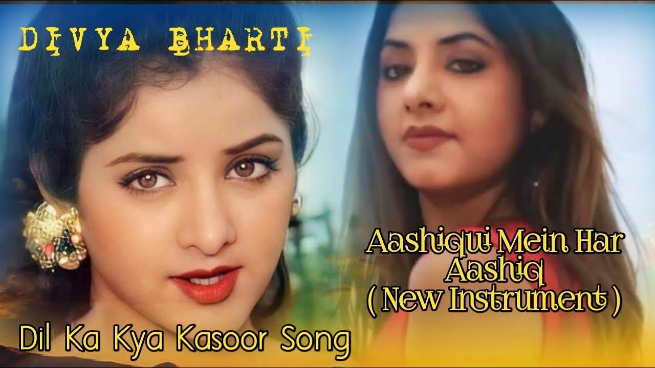 DIVYA BHARTI - Aashiqui Mein Har Aashiq ( New Instrument ) | Dil Ka Kya Kasoor Song