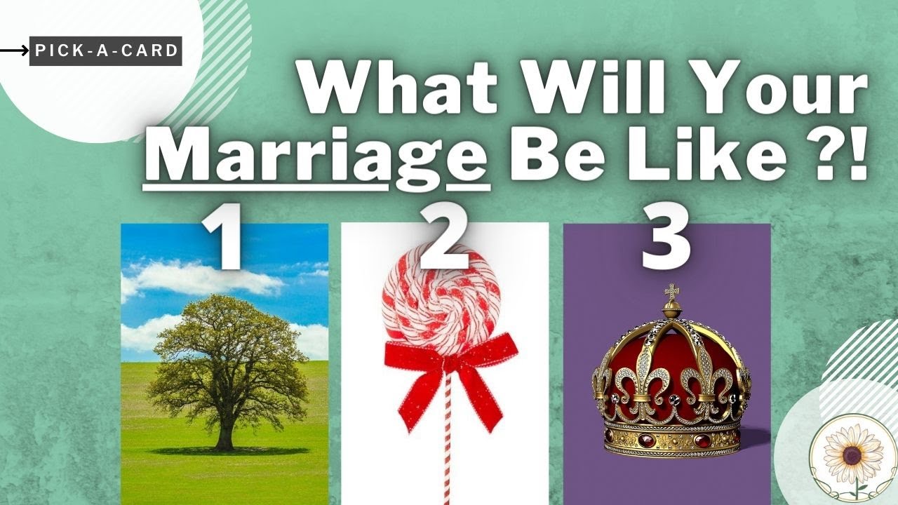 Find Out What Your Marriage Will Be Like! 💖🔮 ☾Timeless ✴︎ Pick A Card☽