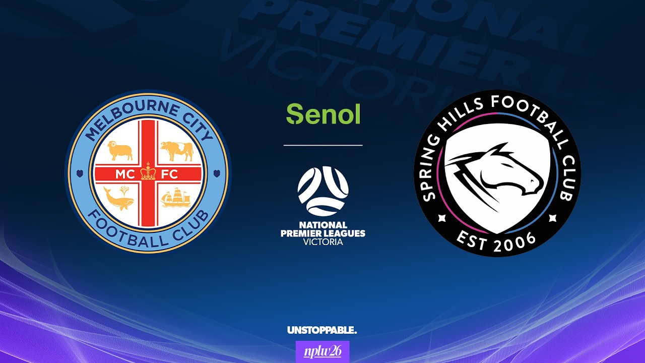 2026 Senol NPLW Victoria Round 2: Melbourne City FC V Spring Hills FC