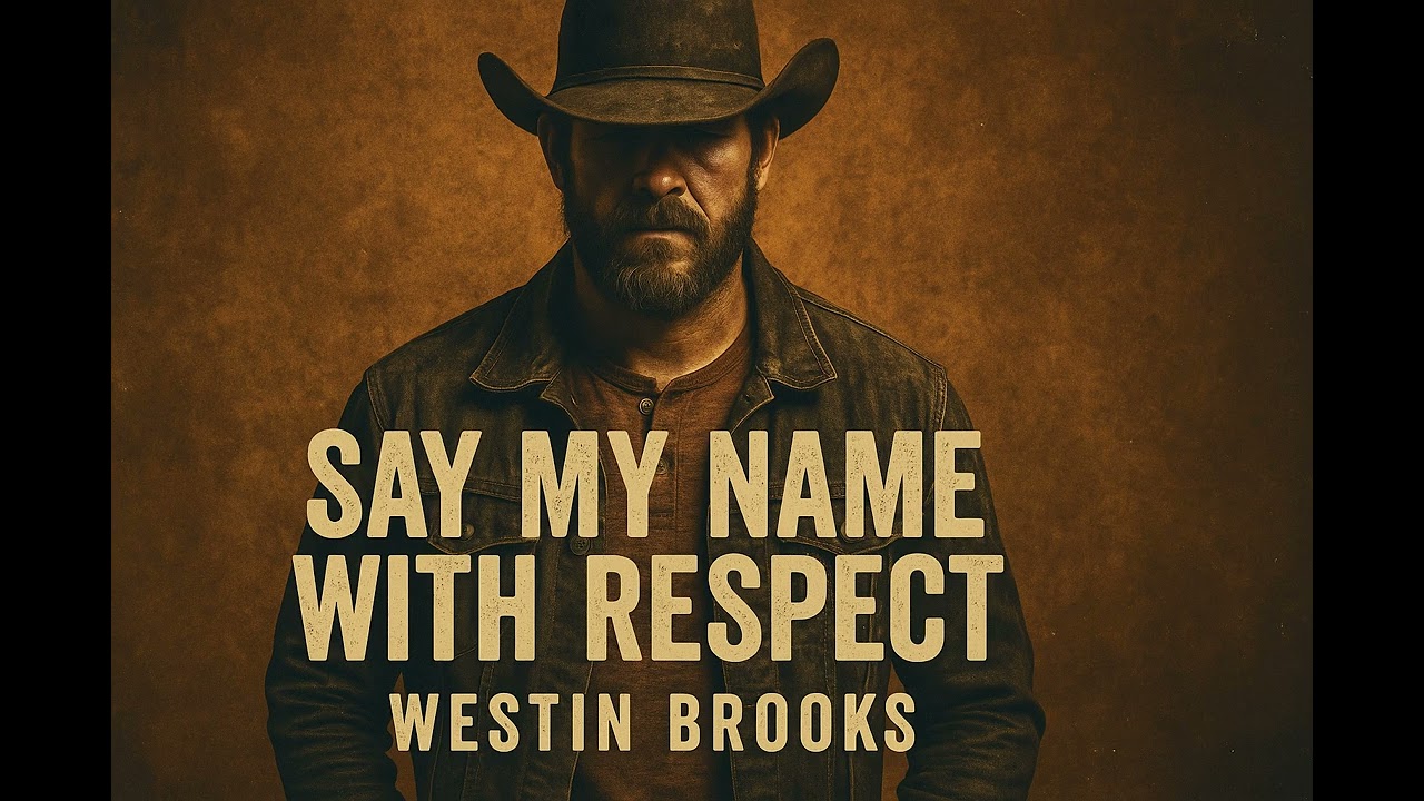 Say My Name with Respect — Westin Brooks | Don’t Say It Lightly