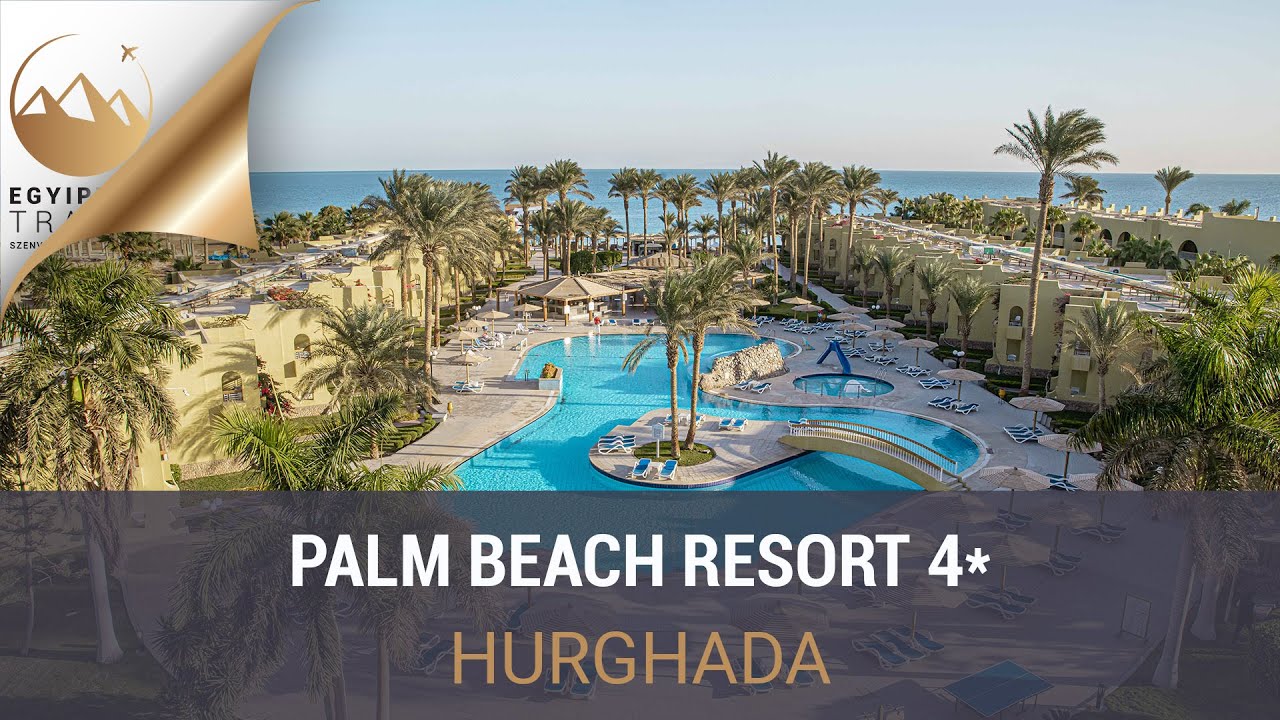 Palm Beach Resort 4* | Hurghada | Egyiptom Travel