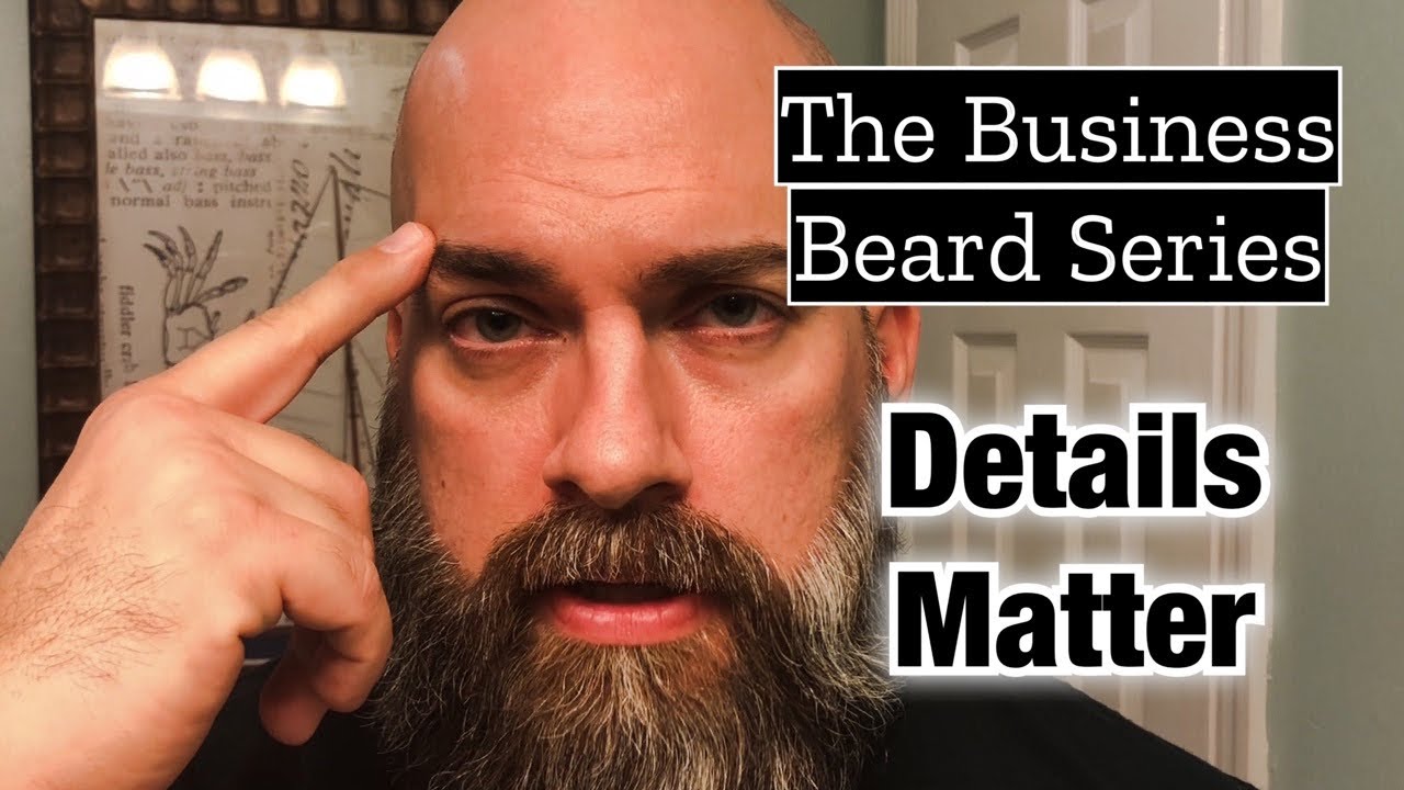 The Business Beard Series, Details Matter Episode 1