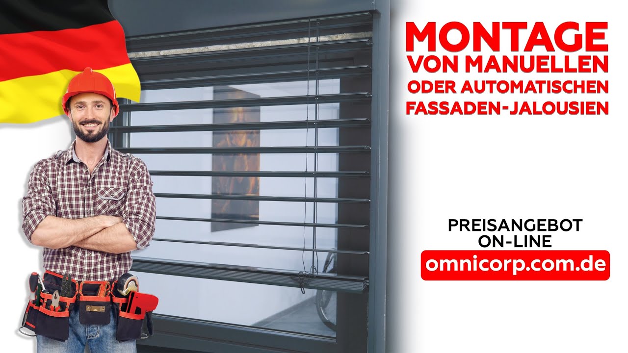 Montage von Manuellen oder Autimatischen Fassaden-Jalousien - OMNIcorp.com.de