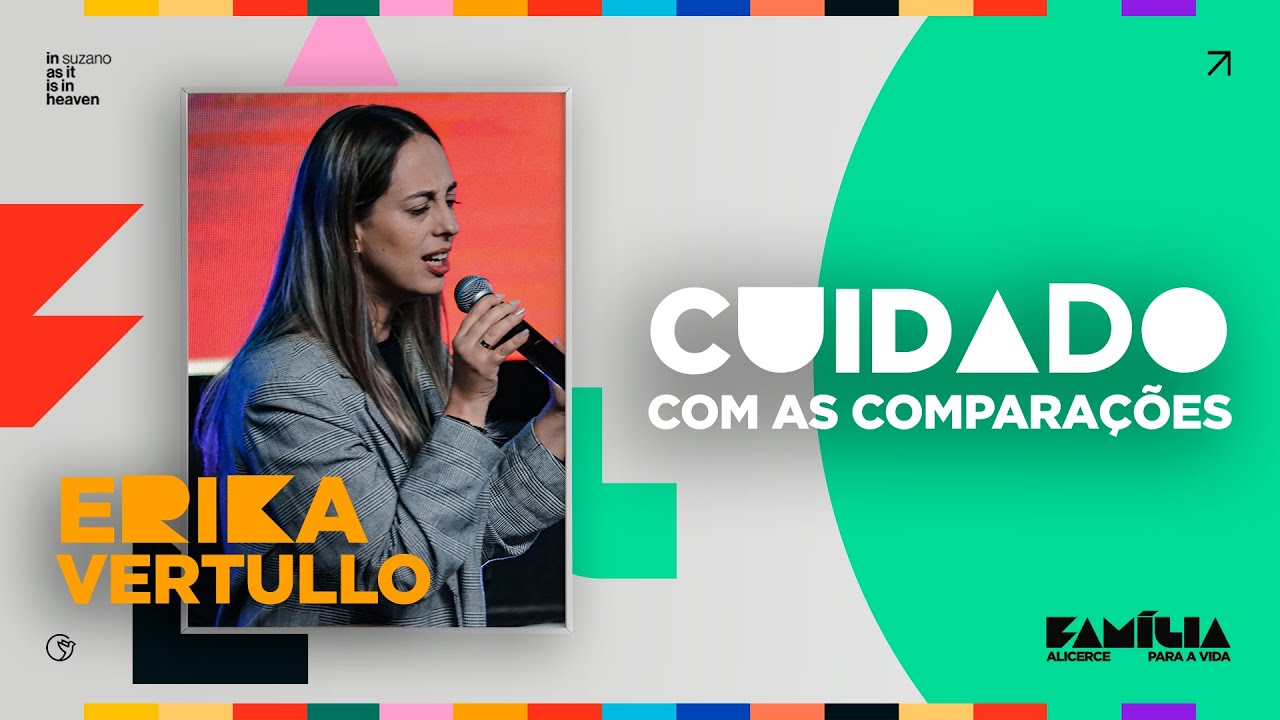Cuidado com as compara&ccedil;&otilde;es | Erika Vertullo | Simp&oacute;sio da Fam&iacute;lia