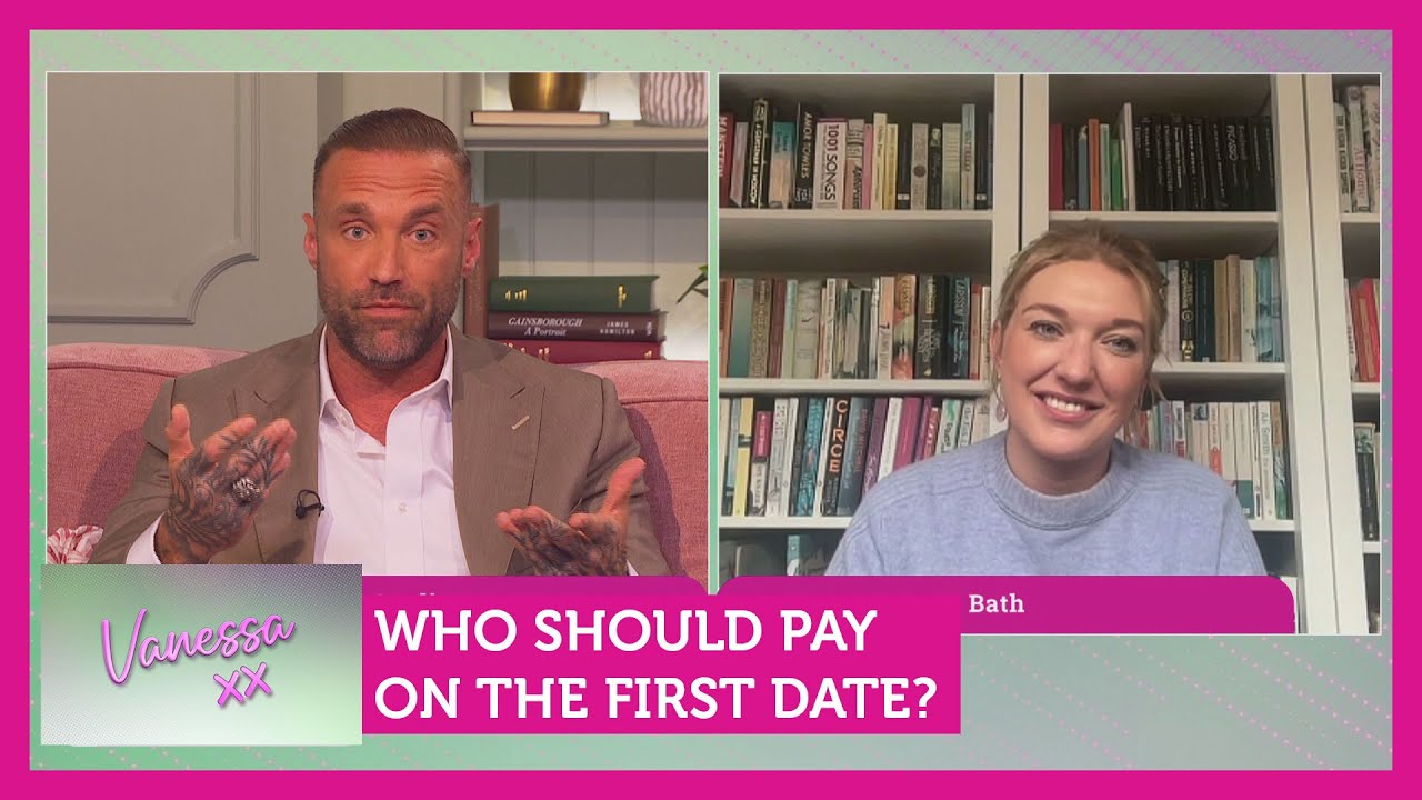 Who should pay on the first date? Feat. Calum Best | Vanessa