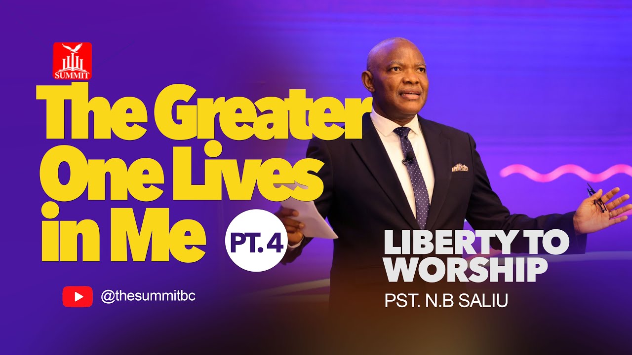 THE GREATER ONE LIVES IN ME PT.4 - PST. NOEL B. SALIU | SUMMIT BIBLE CHURCH | 23RD FEBRUARY 2025