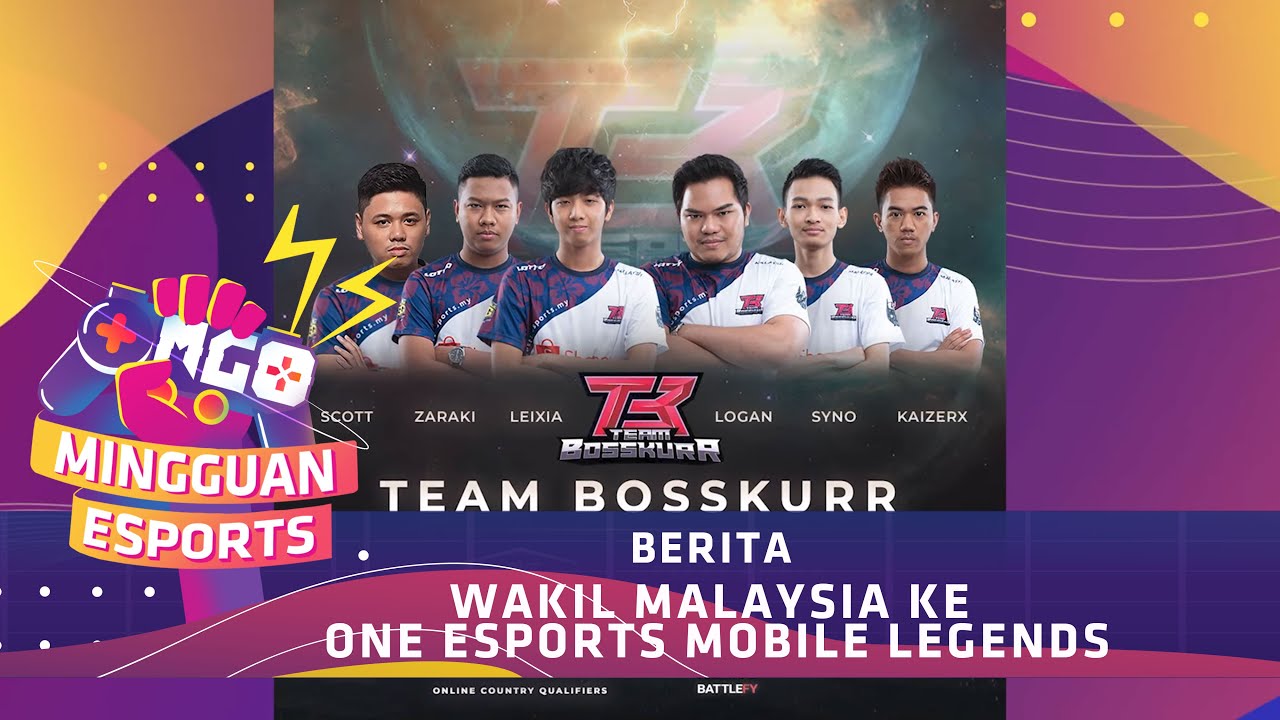 Team Bosskur wakil Malaysia ke ONE Esports Mobile Legends: Bang Bang Invitational | #MEMGO