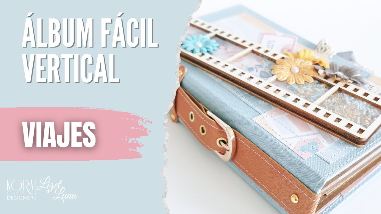 Tutorial Album de Viajes Scrapbook Fácil