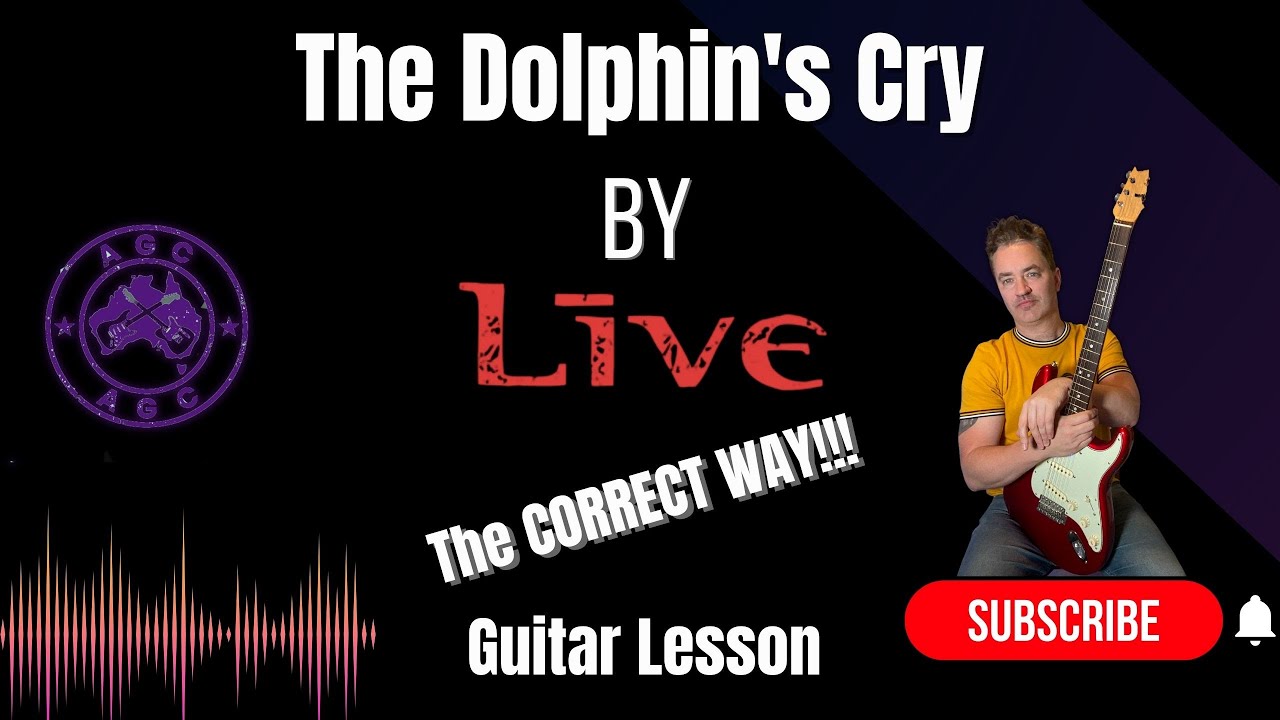 The Dolphin's Cry by Live, guitar lesson. The CORRECT way