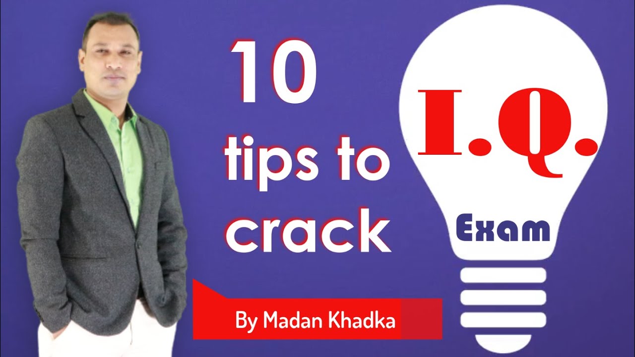 10 Important Tips to Crack IQ Exams By Madan Khadka | Edusoft Academy