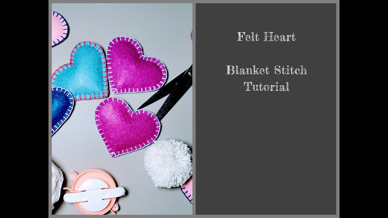 Felt Heart / Blanket Stitch Tutorial / Easy Beginners