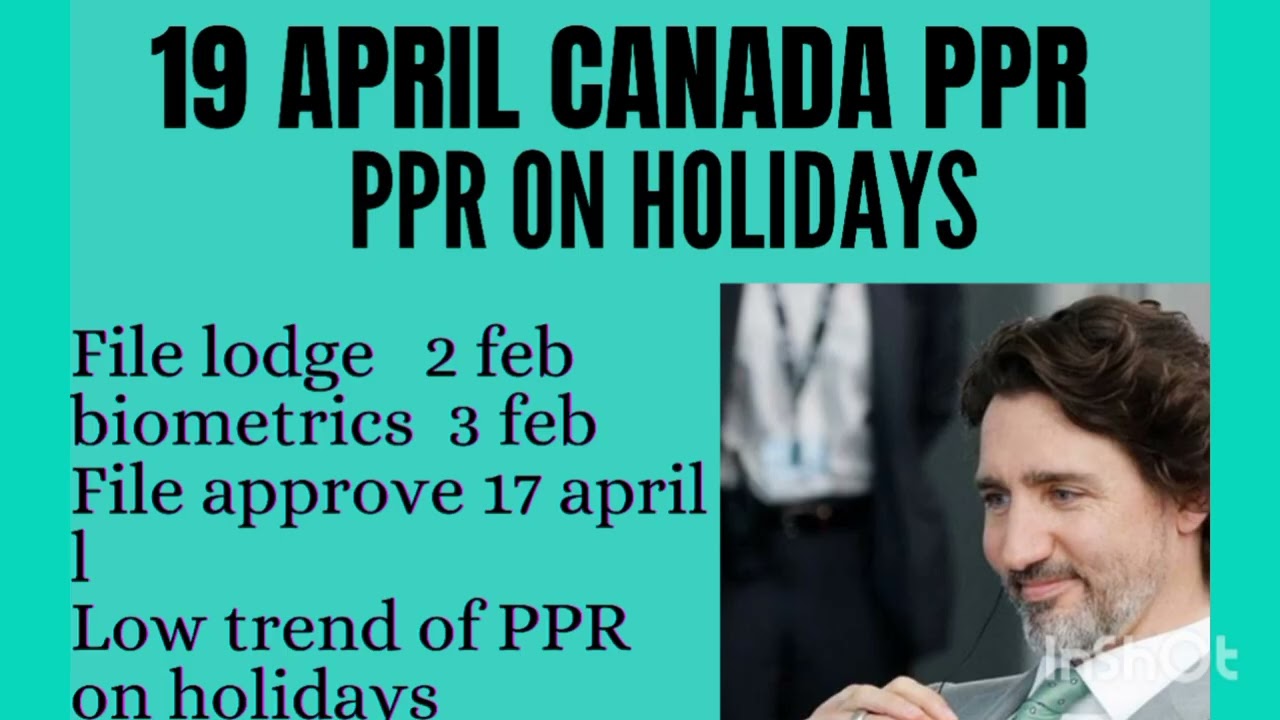 19 APRIL canada PPR|canada PPR timelines|#sds#canadappr#canadavisad