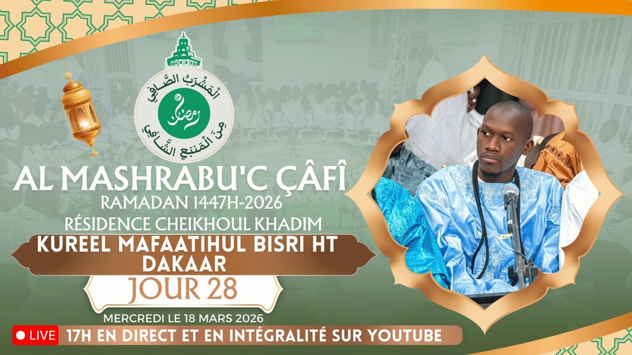 🔴En Direct Touba 28 Ramadan Al Mashrabu’ ç çâfî Prestation Kurel Hizbou Tarkhiyyah Mafatihlou Bichri