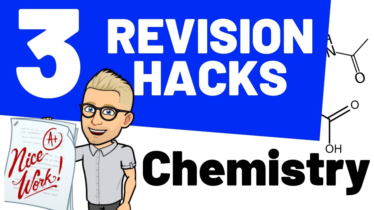 Revision Hacks for Chemistry - 3 ways to make the most progress!