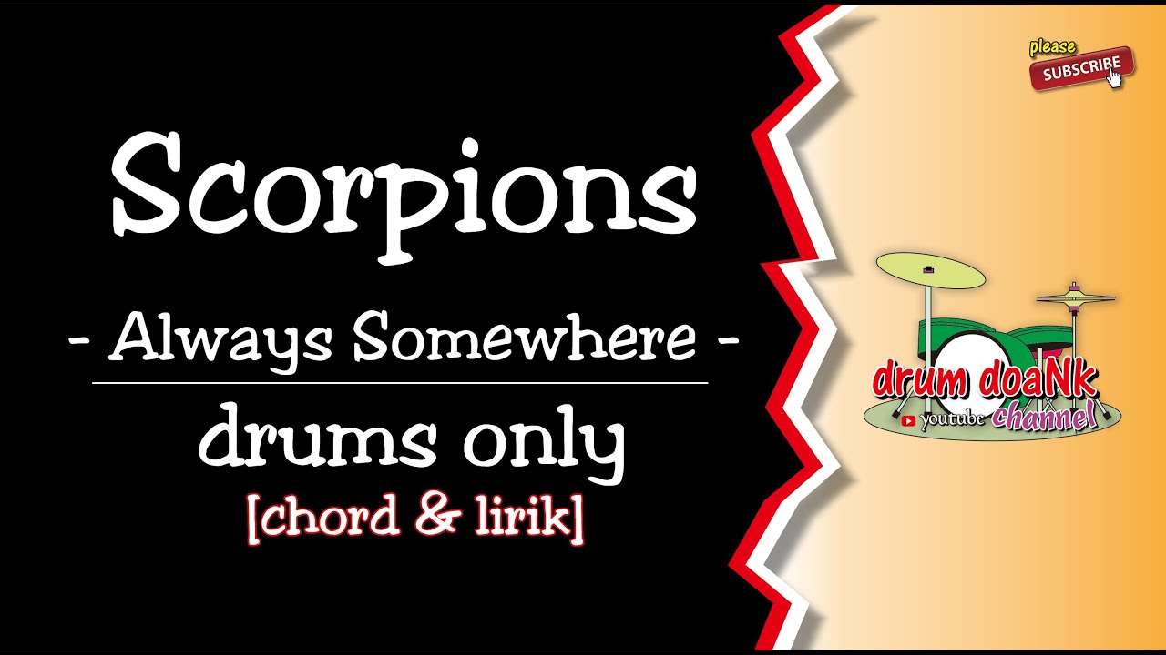 Scorpions - Always Somewhere (drums only) [chords & lyric]