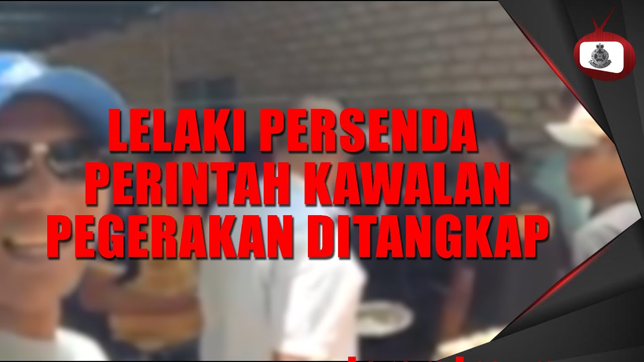 #RMPTV 20 MAC 2020 - OP COVID-19 : LELAKI PERSENDA PERINTAH KAWALAN PERGERAKAN  DITANGKAP