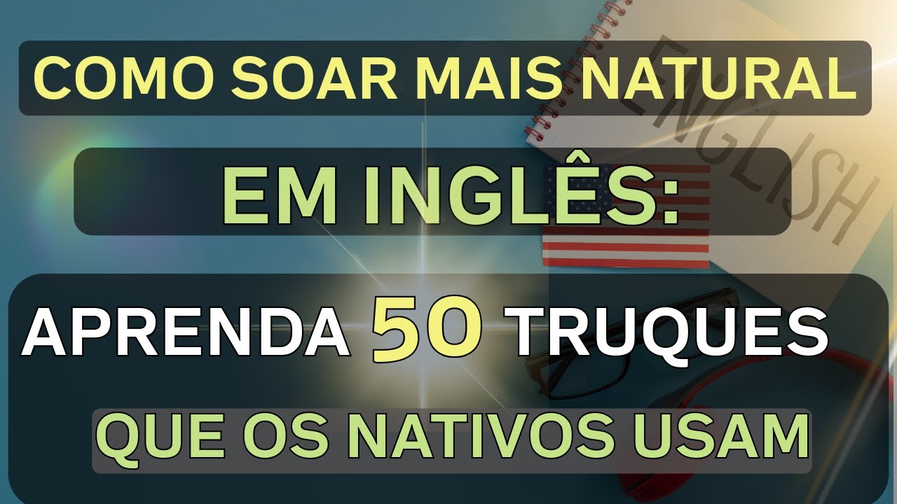 APRENDA ISSO E DOMINE O INGLES
