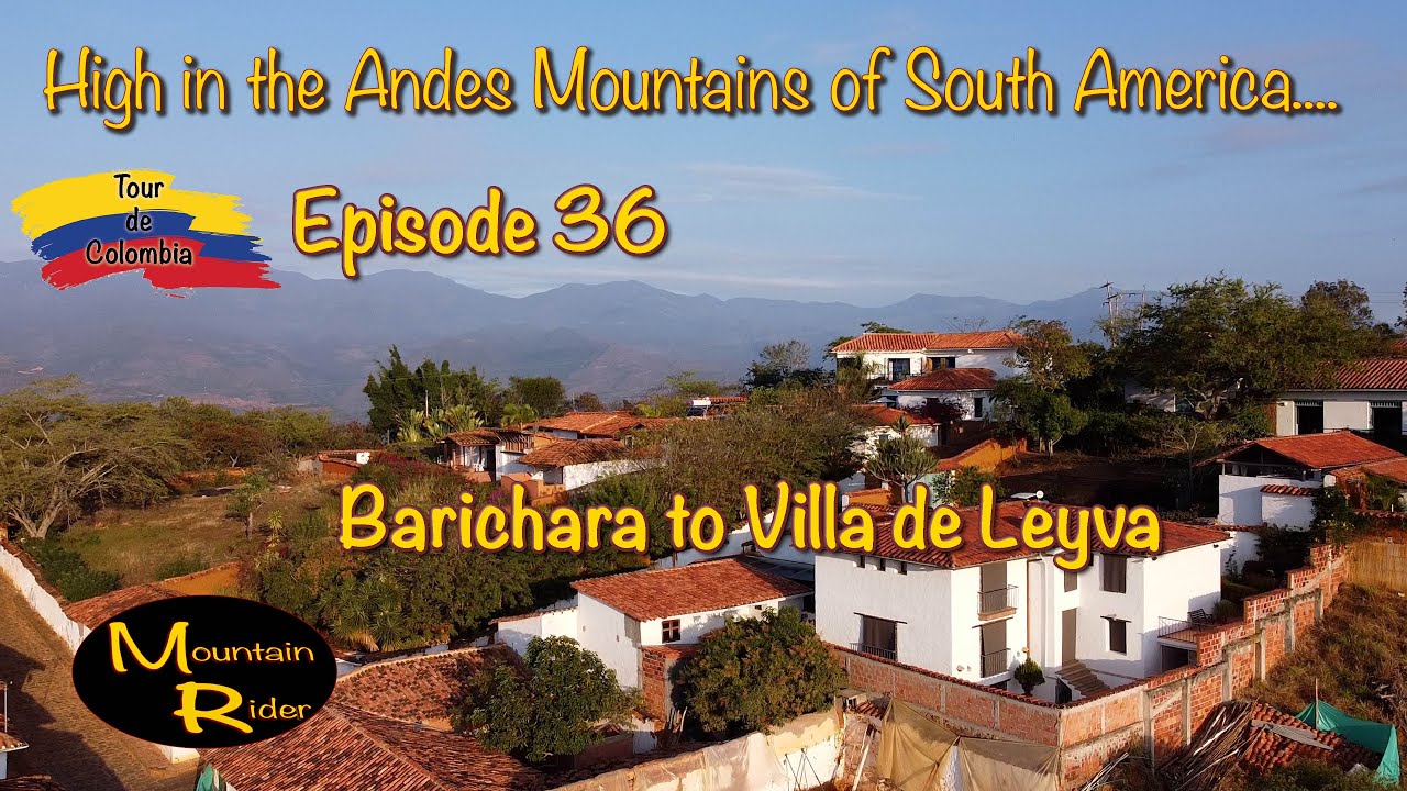 EP 36  -  Barichara to Villa de Levya