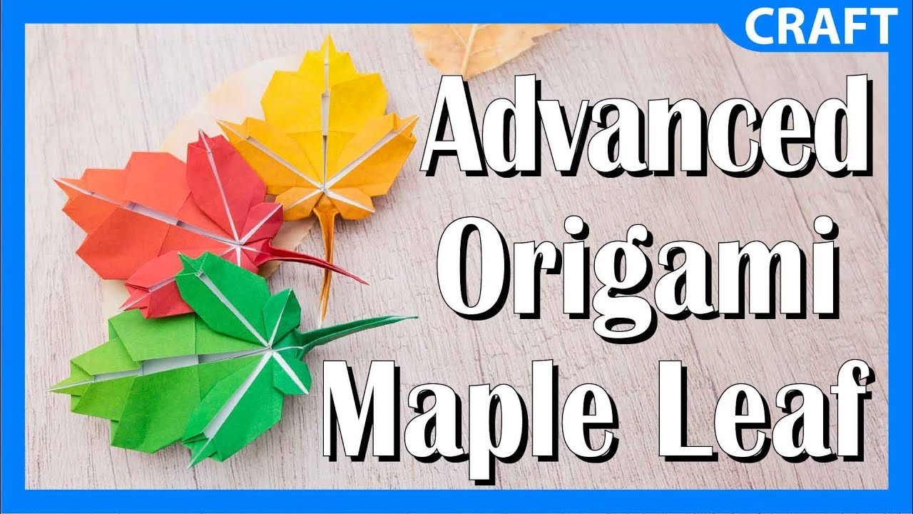 Origami Maple Leaf Tutorial | Advanced Origami