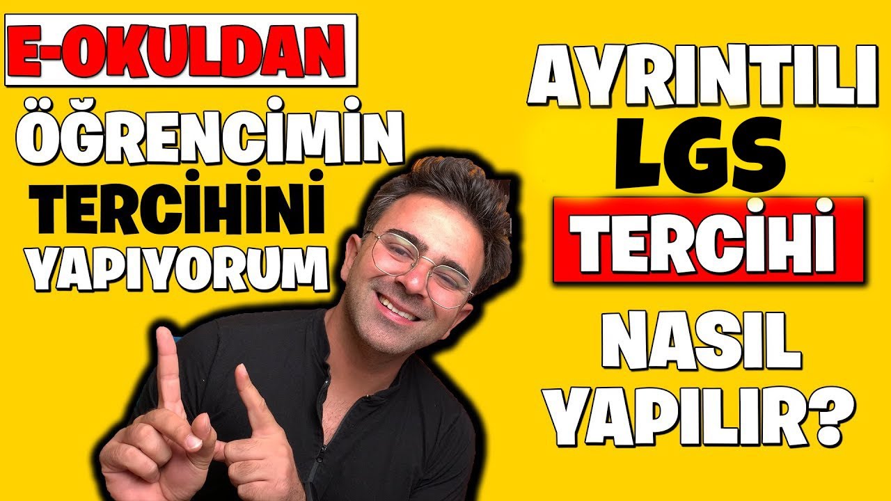 Ayrıntılı LGS Tercihi Nasıl Yapılır? E Okuldan Öğrencimin Tercihini Yapıyorum .