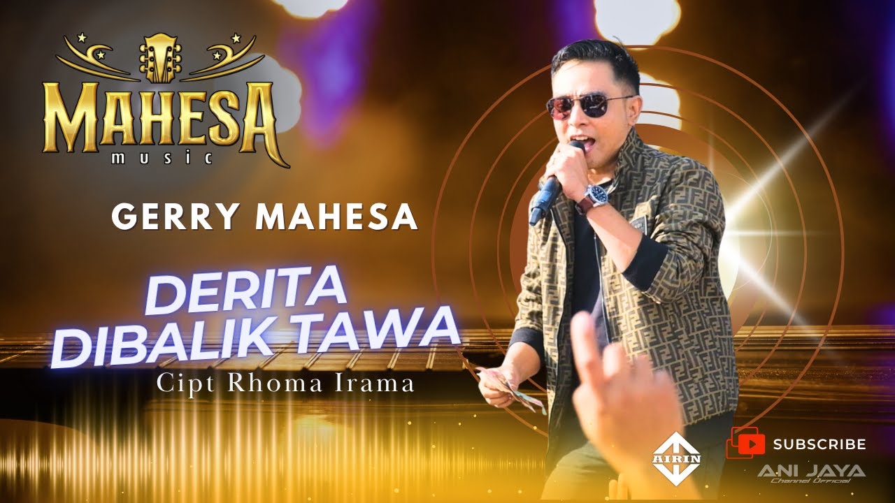DERITA DIBALIK TAWA-GERRY MAHESA-MAHESA MUSIC - PEMUDA JRAGUNG-ANIJAYA AUDIO-AIRIN DIGIMEDIA