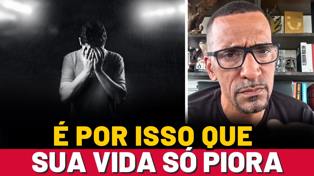 É POR ISSO QUE SUA VIDA NÃO AVANÇA